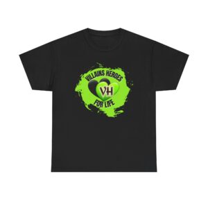 VillainsHeroes For Life T-Shirt