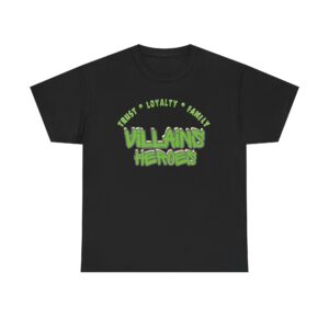 Trust Loyalty Family - Villains Heroes T-Shirt